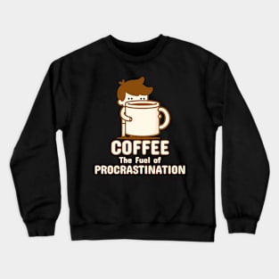 Coffee, The Fuel of Procrastination | Cute Boy with Coffee | Coffee Lover Pun Crewneck Sweatshirt